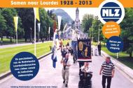 Samen naar Lourdes 1928-2013: De geschiedenis van de Nederlandse bedevaart voor zieken vanuit de katholieke vakbeweging